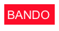 BANDO